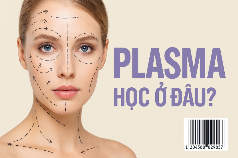 Học plasma trực tiếp ở đâu tốt - Hoc plasma fibroblast o dau